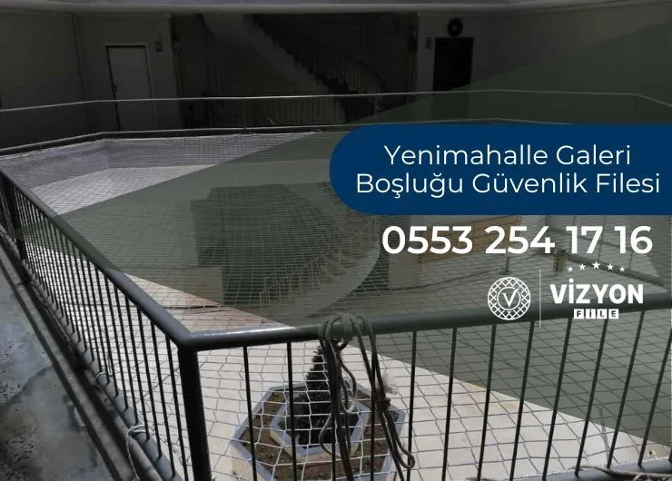 Yenimahalle Galeri Boşluğu Güvenlik Filesi